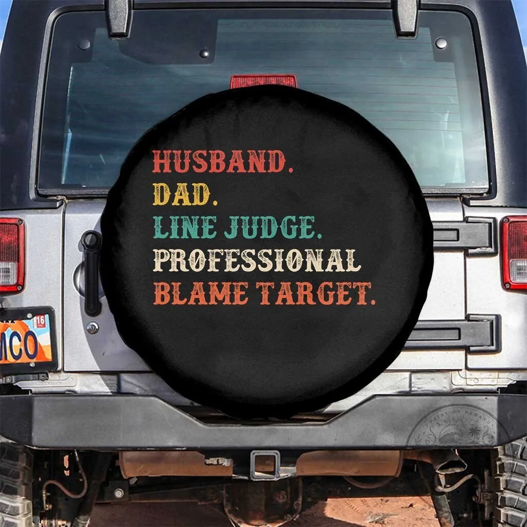 Funny Husband Dad Line Judge Professional Blame Target Spare Tire Cover